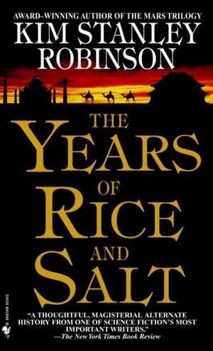 The Years of Rice and Salt de Kim Stanley Robinson