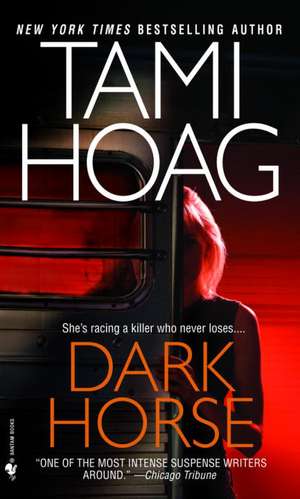 Dark Horse de Tami Hoag
