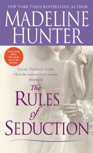 The Rules of Seduction de Madeline Hunter