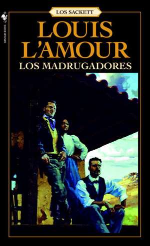 Los Madrugadores de Louis L'Amour