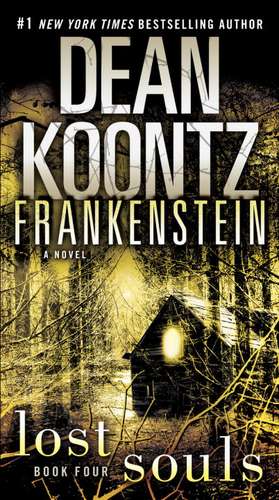 Frankenstein: Lost Souls de Dean Koontz
