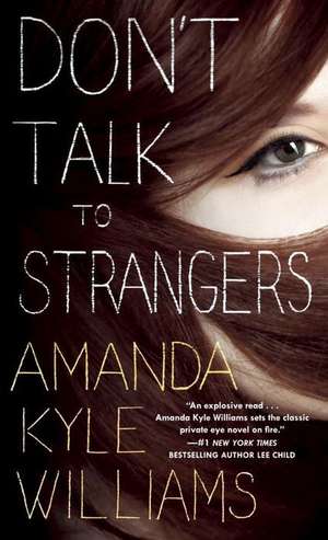 Don't Talk to Strangers de Amanda Kyle Williams