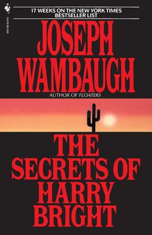 The Secrets of Harry Bright de Joseph Wambaugh