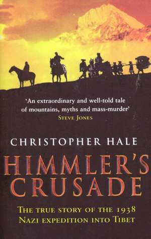 Himmlers Crusade de Christopher Hale