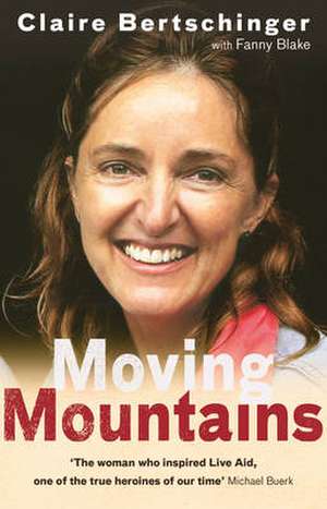 Bertschinger, C: Moving Mountains de Claire Bertschinger