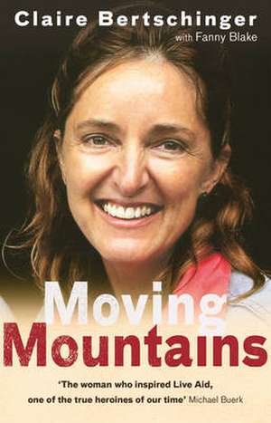 Moving Mountains de Claire Bertschinger