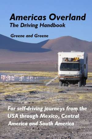 Americas Overland - The Driving Handbook de Donald Greene