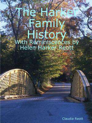 The Harker Family History de Claudia Reott