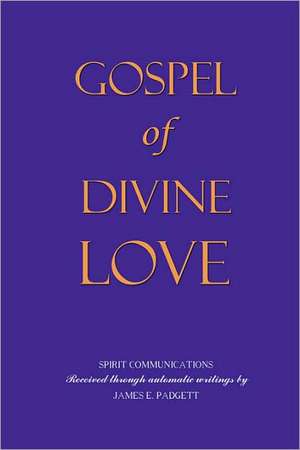 GOSPEL OF DIVINE LOVE - Revealed by Jesus de Joseph Babinsky