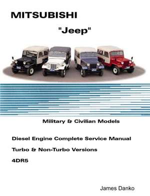 Mistubishi "Jeep" Diesel English Service Manual 4DR5 de James Danko