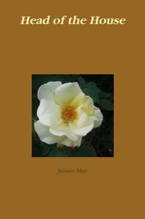 Head of the House; Domestic Discipline de Jennie May