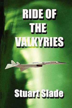 Ride of the Valkyries de Stuart Slade