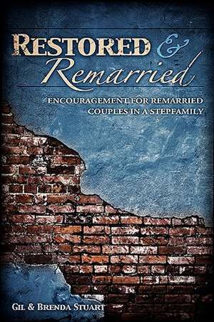 Restored and Remarried de Brenda Stuart