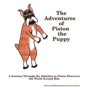 The Adventures of Piston the Puppy de Lerin Freyou