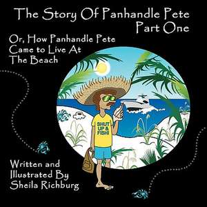 The Story of Panhandle Pete Part One de Sheila Richburg