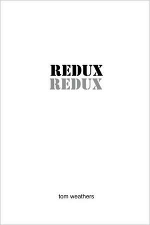 Redux de Tom Weathers