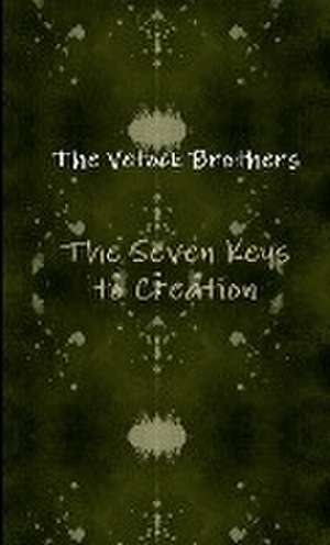 The Seven Keys to Creation de Stanley Vetock