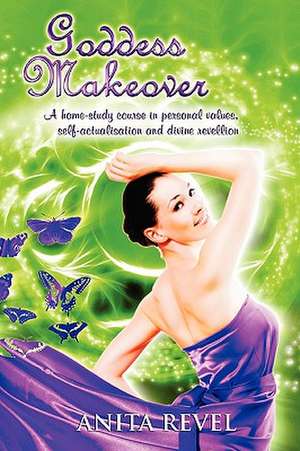 Goddess Makeover de Anita Revel