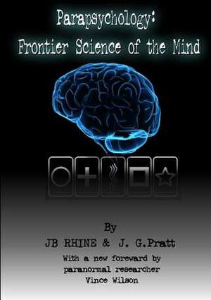 Parapsychology: Frontier Science of the Mind de J. B. Rhine