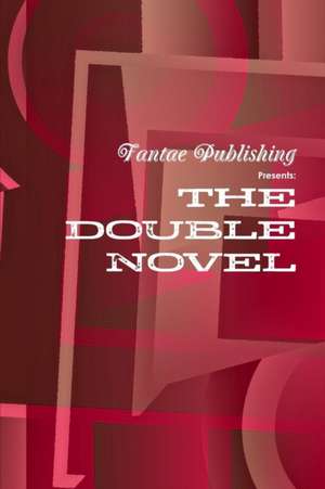 Fantae Publishing Presents the Double-Novel de D. B. And Dee Allo