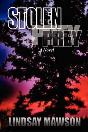 Stolen Prey de Lindsay Mawson