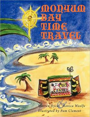 Monyum Bay - Time Travel de Warren Dycus