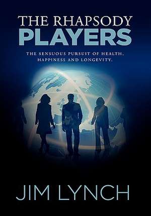 The Rhapsody Players de Jim Lynch