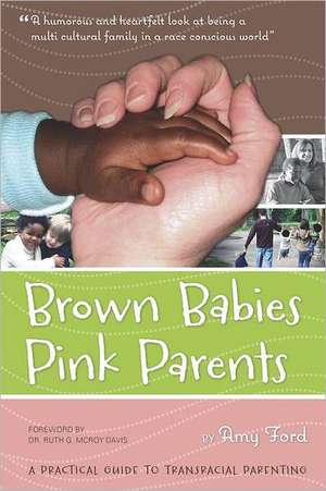 Brown Babies Pink Parents de Amy Ford