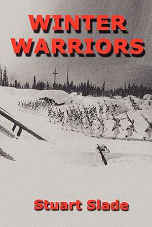 Winter Warriors de Stuart Slade