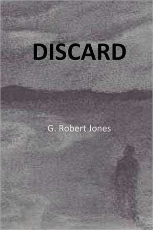 Discard de G. Robert Jones