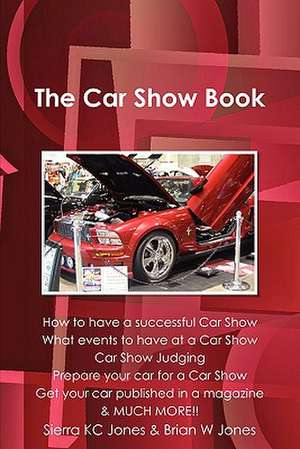 The Car Show Book de Brian Jones