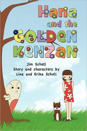 Hana and the Golden Kenzan de Jim Schell