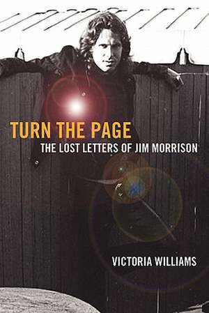 Turn the Page: The Lost Letters of Jim Morrison de Victoria Williams