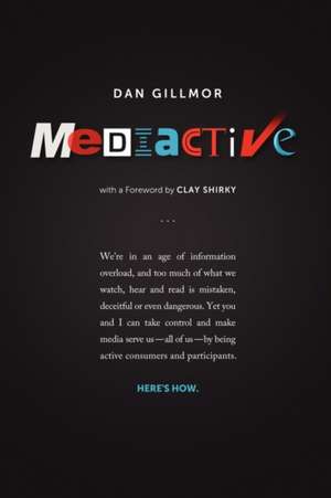 Mediactive de Dan Gillmor