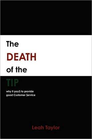 The Death of the Tip de Leah Taylor