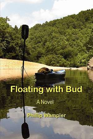 Floating with Bud de Phillip Wampler