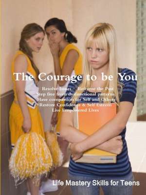 The Courage to Be You de Daria Sherman Phd