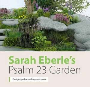 Sarah Eberle's Psalm 23 Garden de Sarah Eberle