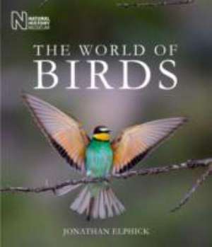 The World of Birds de Jonathan Elphick