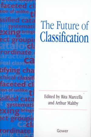 The Future of Classification de Rita Marcella