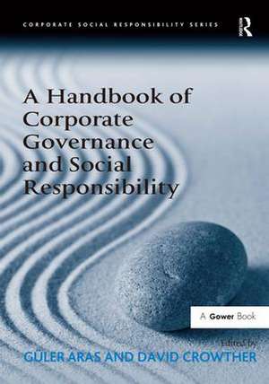 A Handbook of Corporate Governance and Social Responsibility de Güler Aras