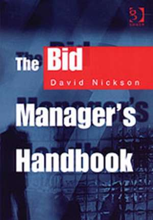 The Bid Manager’s Handbook de David Nickson