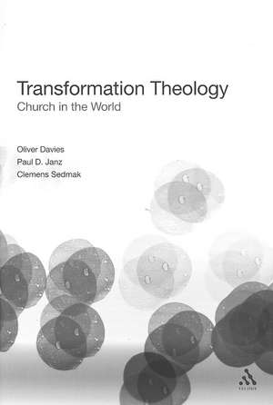 Transformation Theology: Church in the World de Oliver Davies