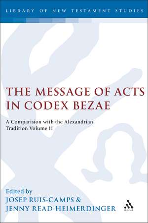 The Message of Acts in Codex Bezae (vol 2): A Comparison with the Alexandrian Tradition, Volume 2 de Josep Rius-Camps