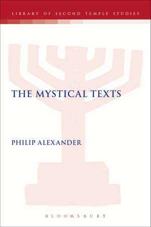 The Mystical Texts de Philip Alexander