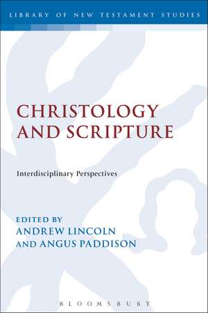 Christology and Scripture: Interdisciplinary Perspectives de Andrew Lincoln