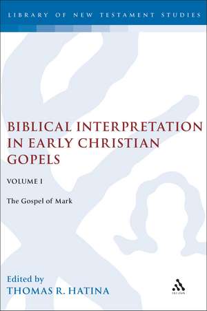 Biblical Interpretation in Early Christian Gospels Volume 1: The Gospel of Mark de Dr. Thomas R. Hatina