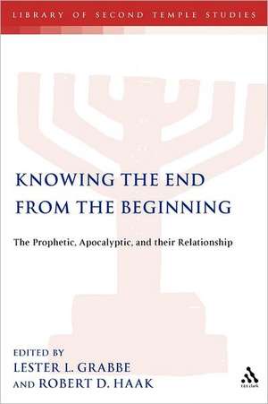 Knowing the End From the Beginning: The Prophetic, Apocalyptic, and their Relationship de Dr. Lester L. Grabbe