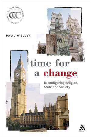 Time for a Change: Reconfiguring Religion, State and Society de Paul Weller