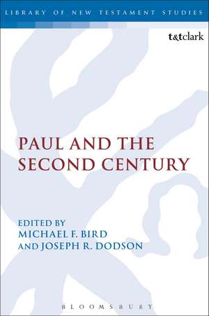 Paul and the Second Century de Dr Michael F. Bird